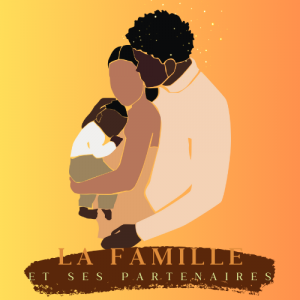 LA FAMILLE & SES PARTENAIRES